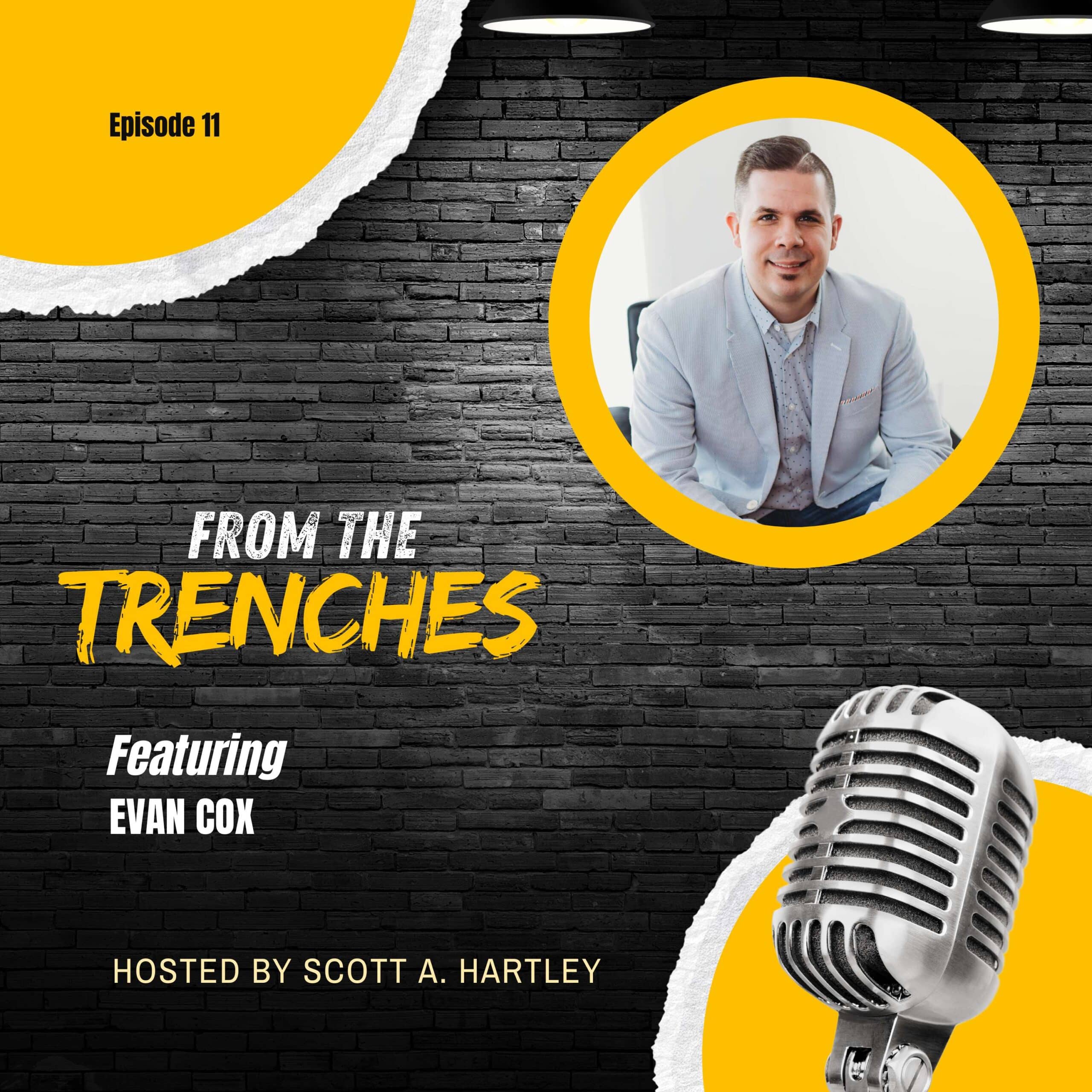 From the Trenches featuring Evan Cox