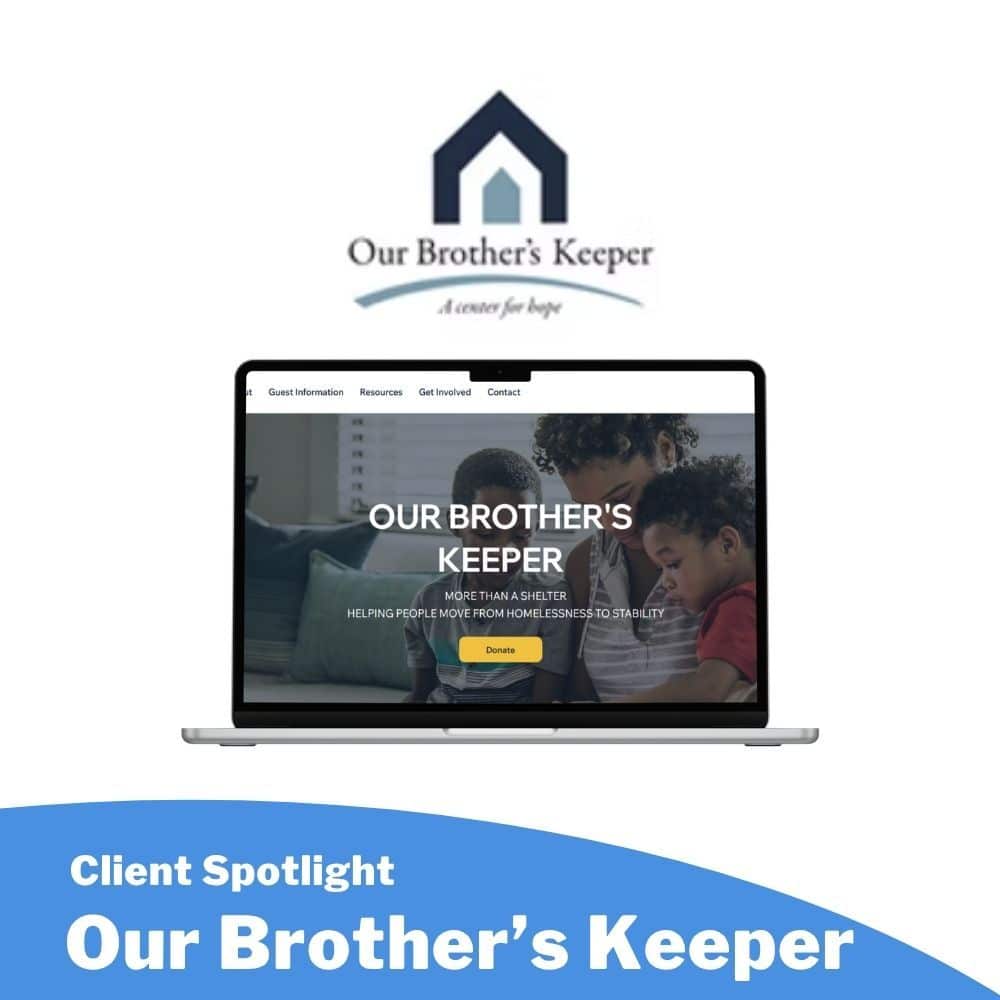 A laptop screen showing the Our Brothers Keeper website homepage, featuring a photo of a woman with two children and a donate button, displayed below the organizations logo and a Client Spotlight heading.
